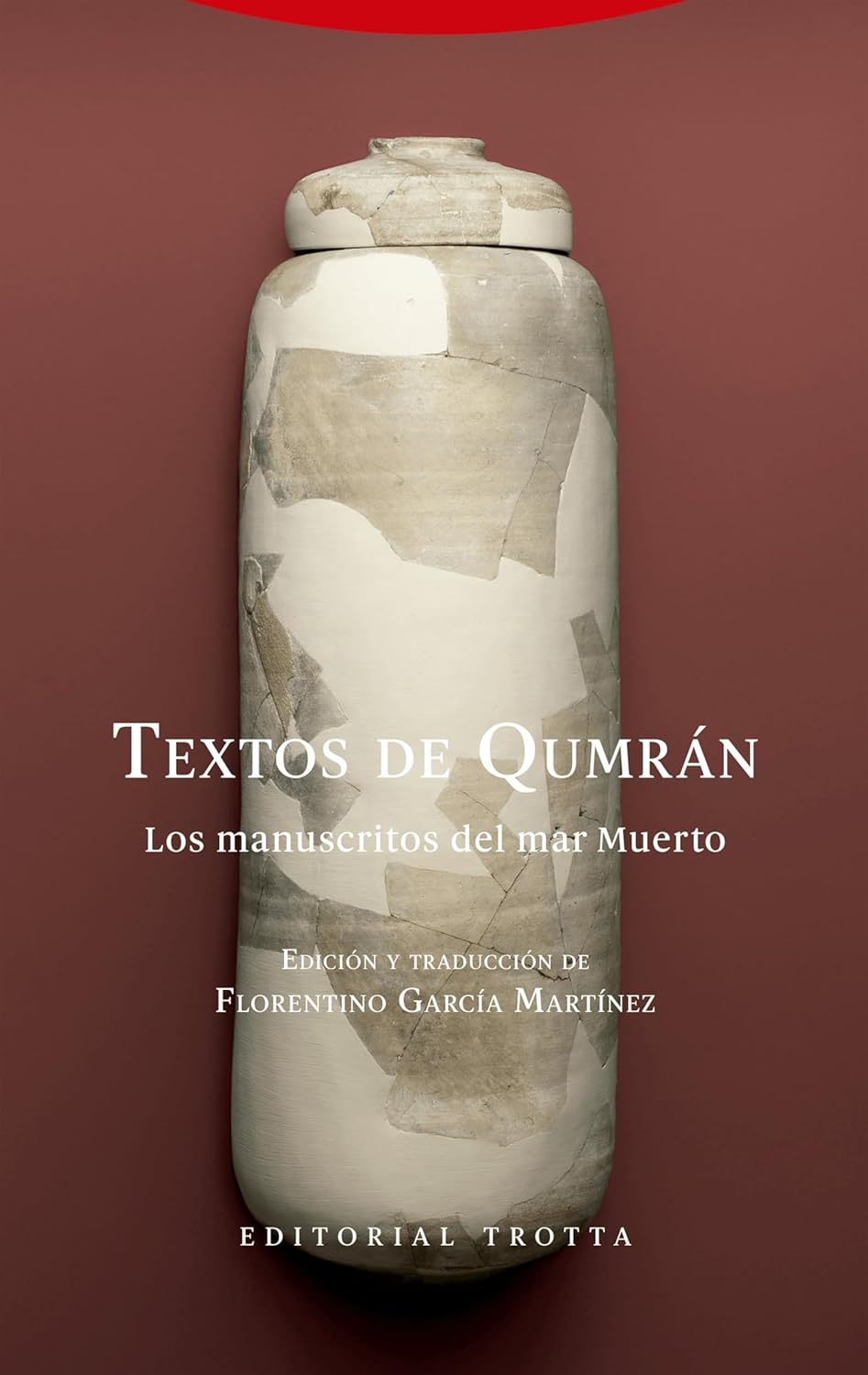 TEXTOS DE QUAMRAN. LOS MANUSCRITOS DEL MAR MUERTO