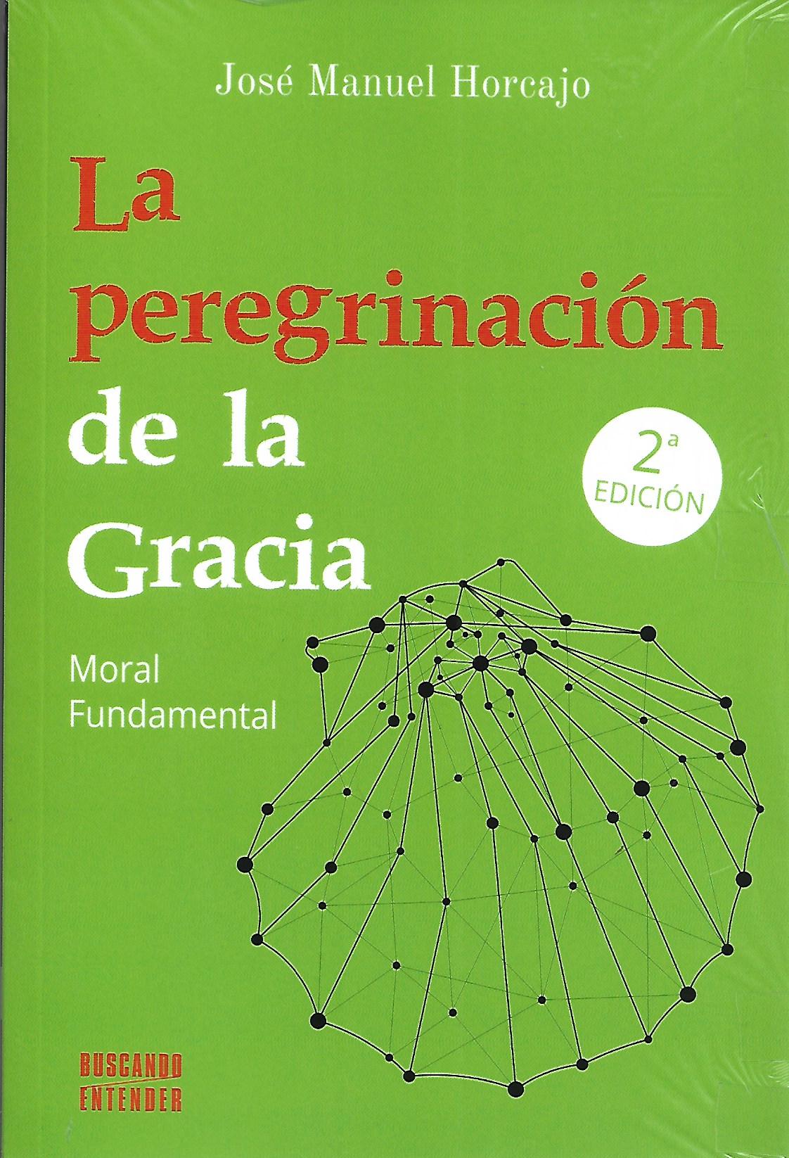 LA PEREGRINACION DE LA GRACIA