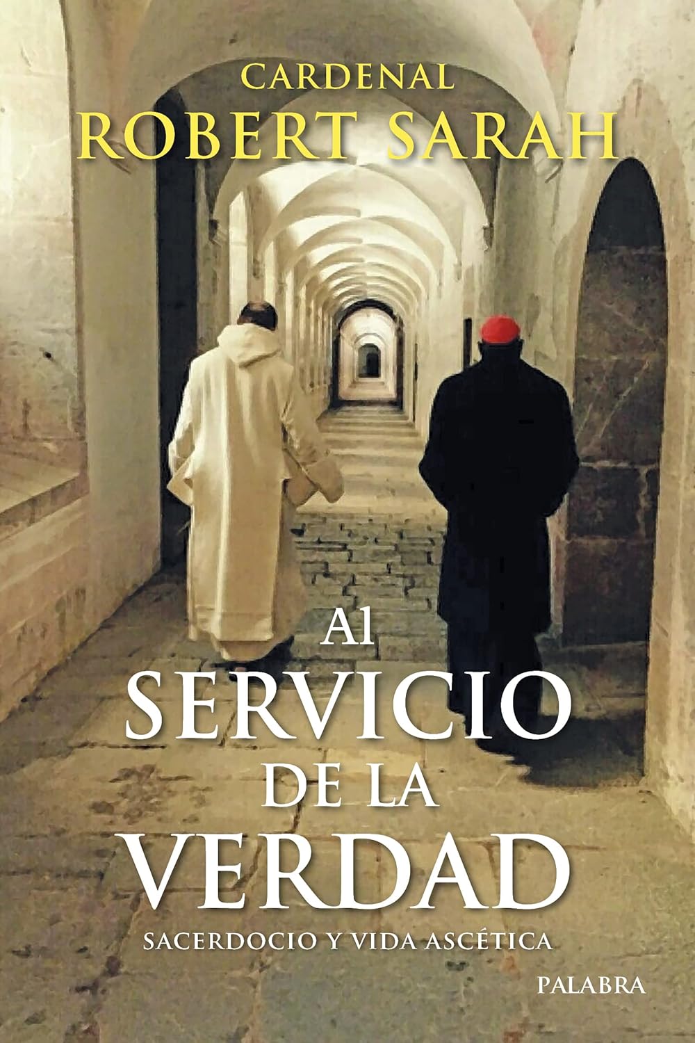 AL SERVICIO DE LA VERDAD. SACERDOCIO Y VIDA ASCÉTICA1821996537