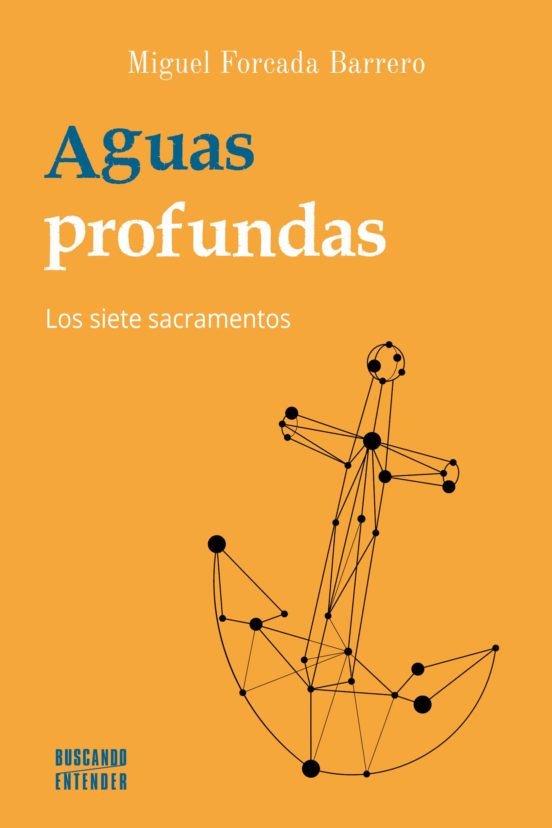 AGUAS PROFUNDAS. LOS SIETE SACRAMENTOS1708882687