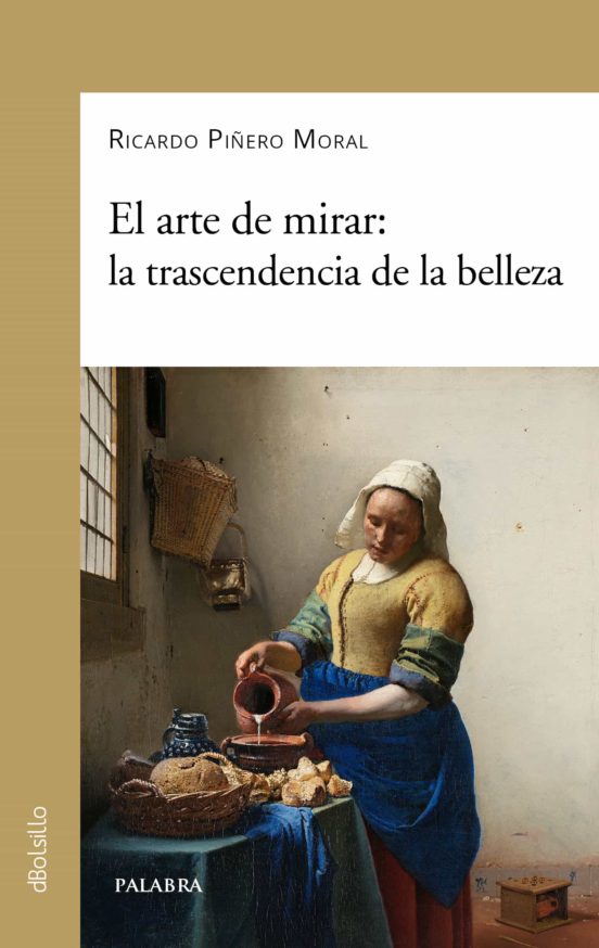 EL ARTE DE MIRAR: LA TRASCENDENCIA DE LA BELLEZA786148355