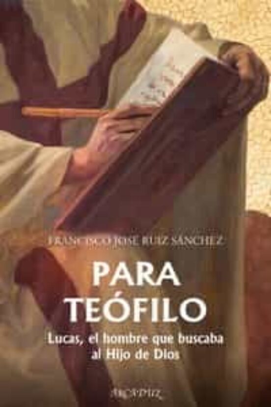 PARA TEOFILO LUCAS, EL HOMBRE QUE BUSCABA AL HIJO DE DIOS