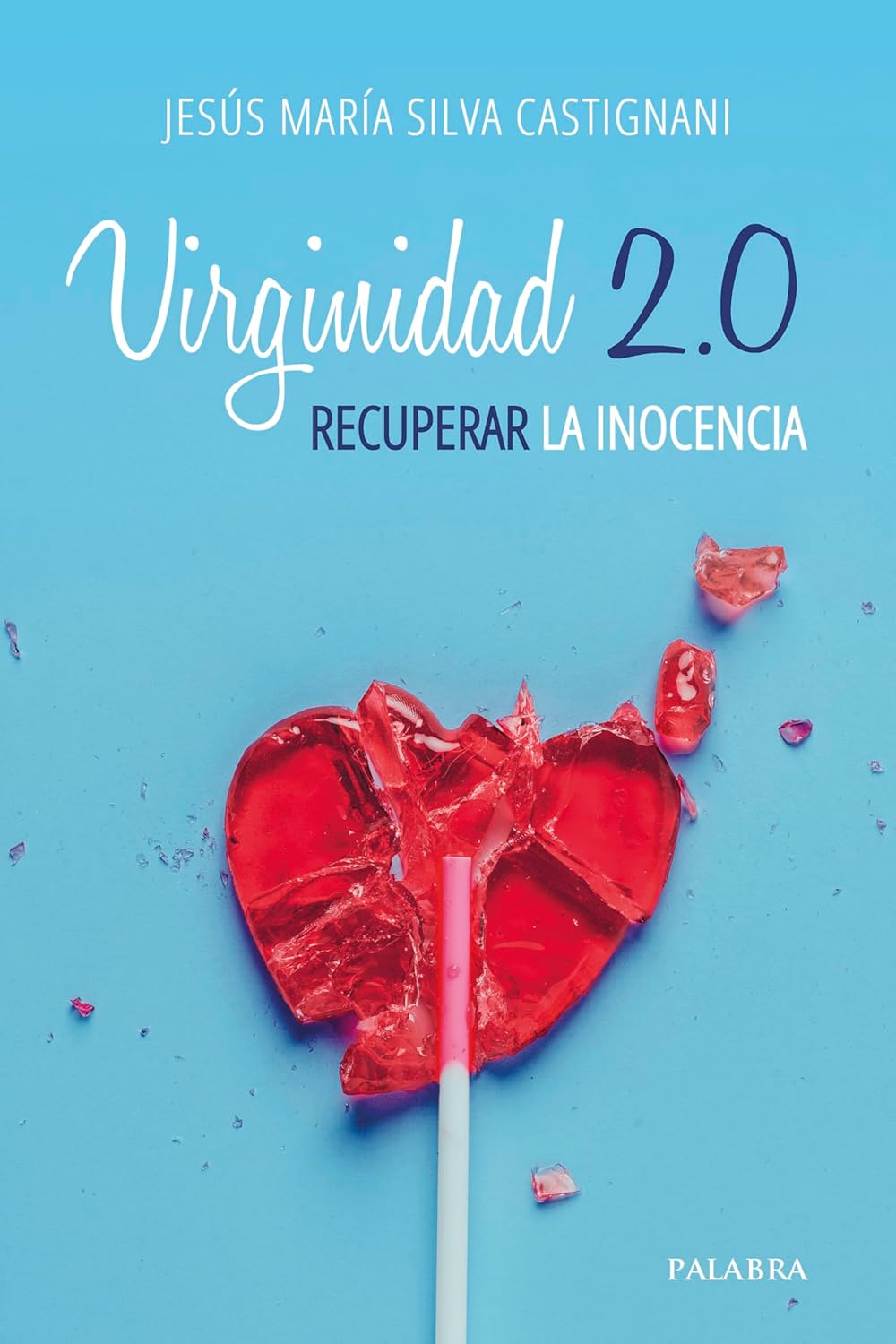 VIRGINIDAD 2.0 RECUPERAR LA INOCENCIA281535861