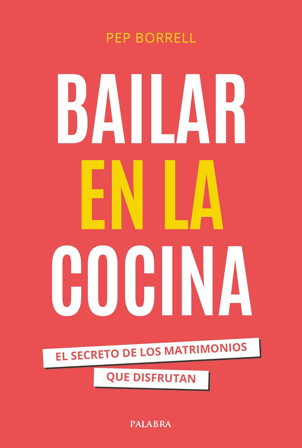 BAILAR EN LA COCINA. EL SECRETO DE LOS MATRIMONIOS QUE DISFRUTAN980486328