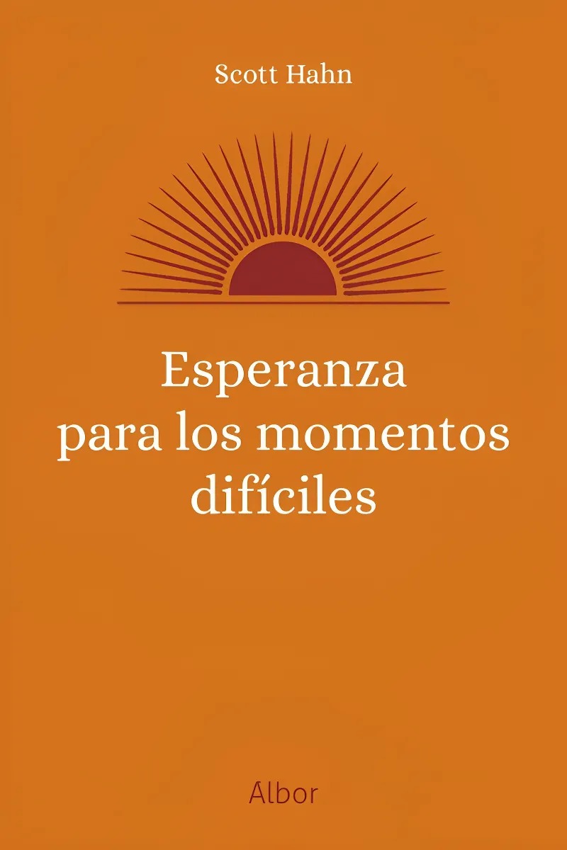 ESPERANZA PARA LOS MOMENTOS DÍFICILES