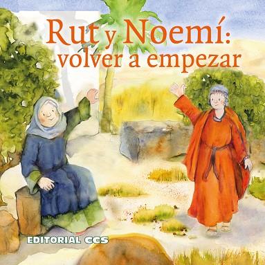 RUT Y NOEMI: VOLVER A EMPEZAR1336479897