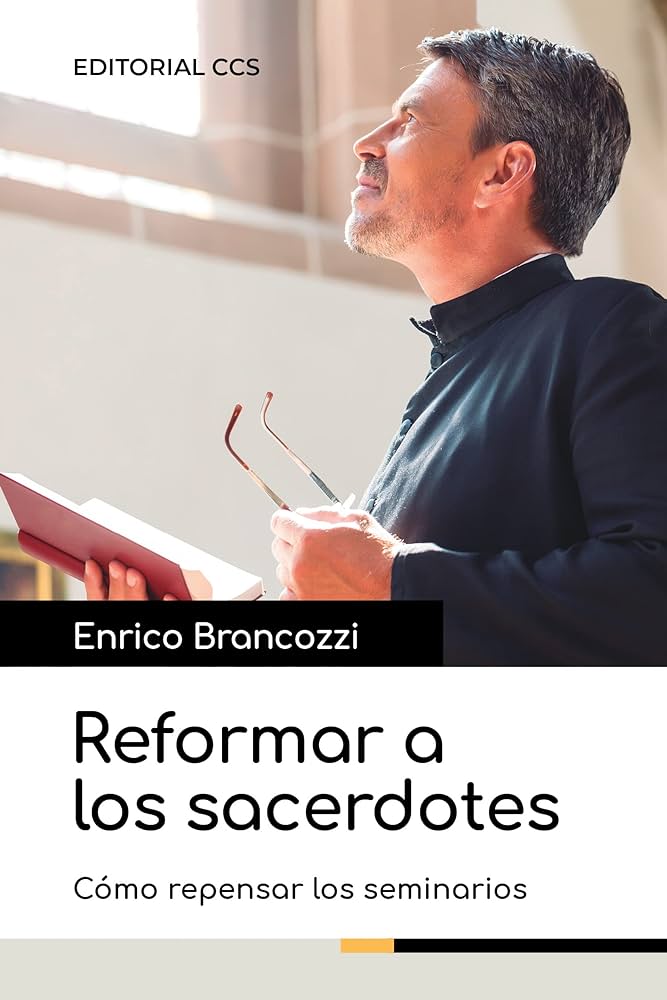 REFORMAR A LOS SACERDOTES
