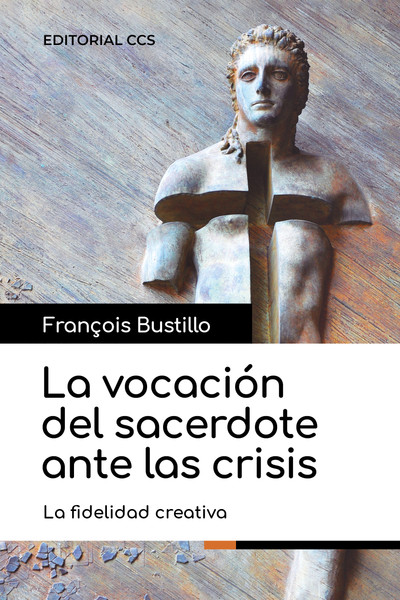 LA VOCACION DEL SACERDOTE ANTE LAS CRISIS