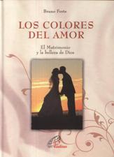 COLORES DEL AMOR. EL MATRIMONIO Y LA BELLEZA DE DIOS512053543