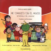 ME COMUNICO CON EL MUNDO. DESARROLLO DEL LENGUAJE. CUADERNO DE ACTIVIDADES133005842