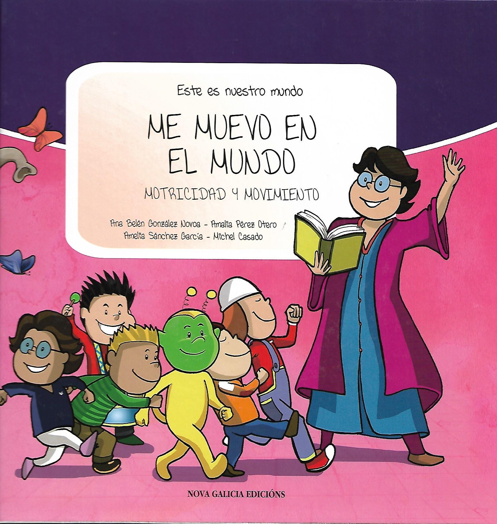 ME MUEVO EN EL MUNDO. MOTRICIDAD Y MOVIMIENTO. GUIA
