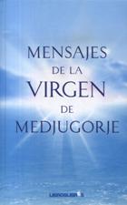MENSAJES DE LA VIRGEN DE MEDJUGORJE