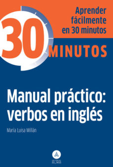 T-30 MINUTOS, MANUAL PRACTICO: VERBOS EN INGLES643871319