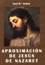 APROXIMACION DE JESUS DE NAZARET173460199