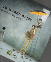 UN MUNDO MEJOR, DERECHOS DEL NIÑO1810817678