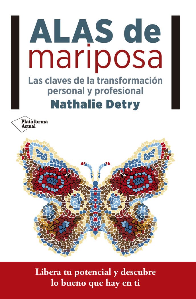 ALAS DE MARIPOSA. LAS CLAVES DE LA TRANSFORMACION PERSONAL Y PROFESIONAL617359285
