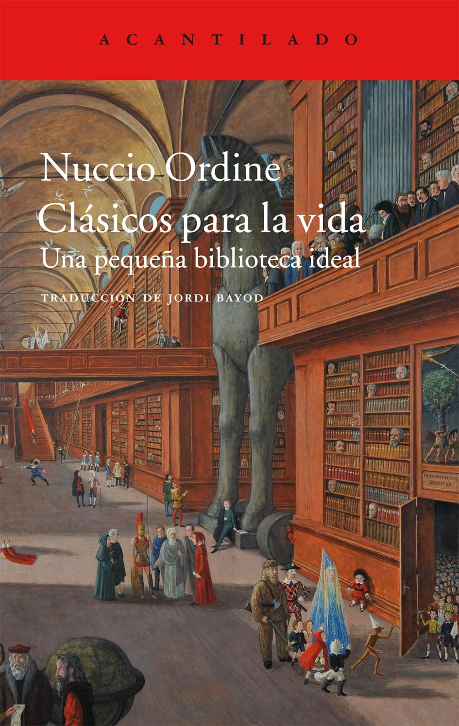 CLASICOS PARA LA VIDA. UNA PEQUEÑA BIBLIOTECA IDEAL