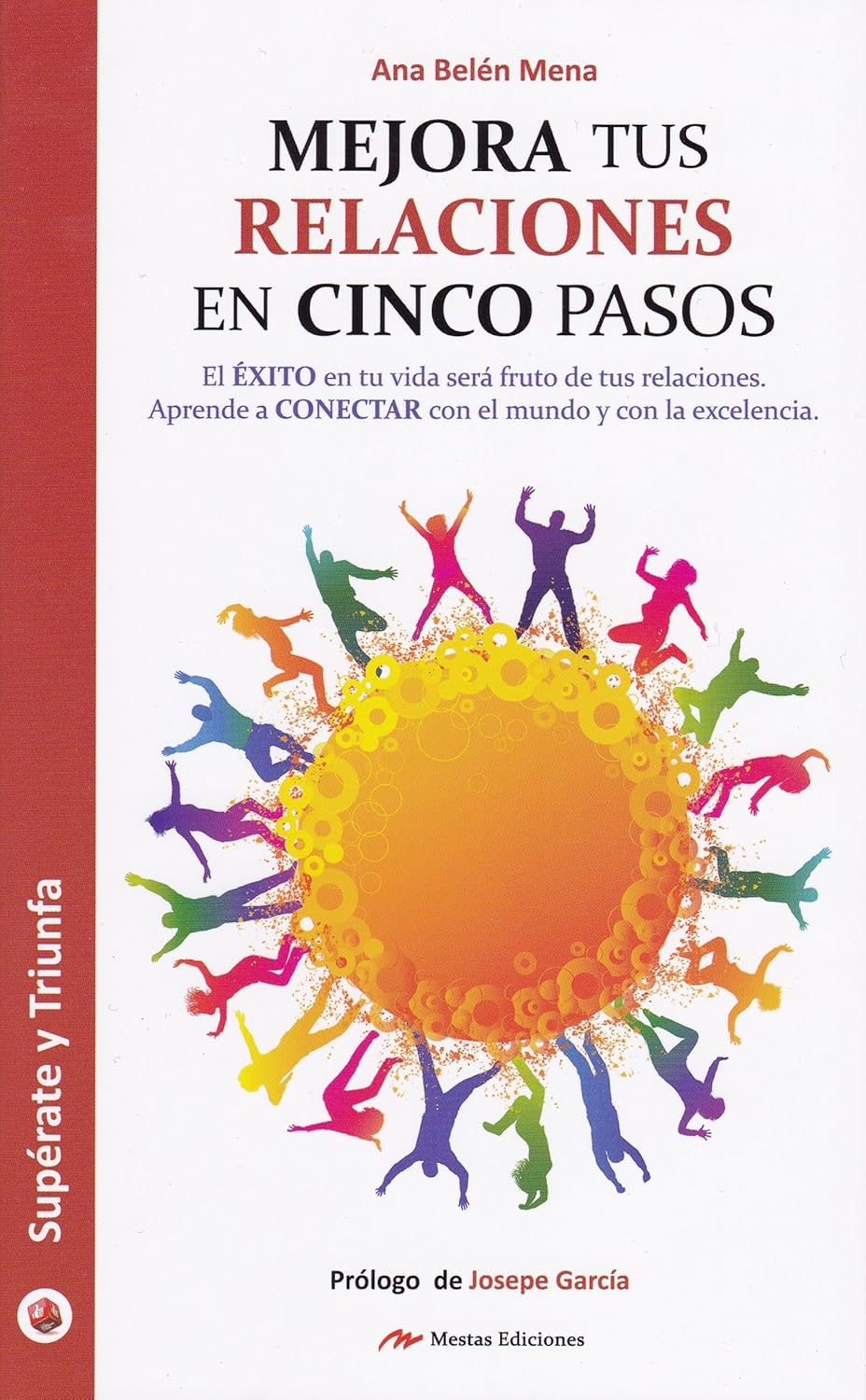 MEJORA TUS RELACIONES EN CINCO PASOS