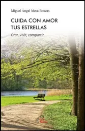 CUIDA CON AMOR TUS ESTRELLAS. ORAR, VIVIR, COMPARTIR133005842