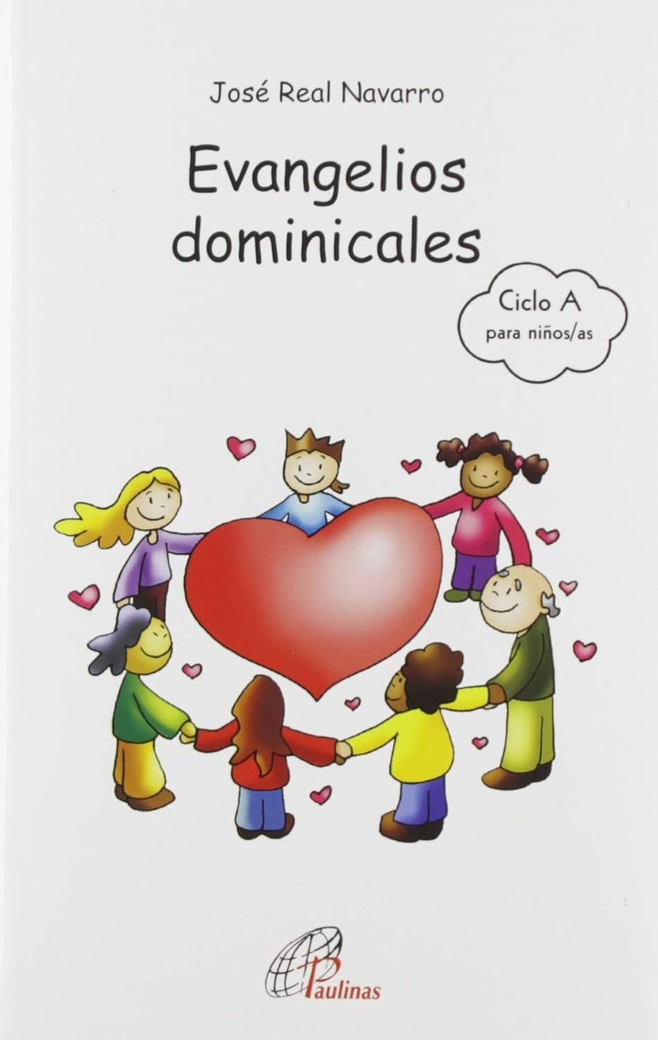 EVANGELIOS DOMINICALES. (CICLO A, PARA NIÑOS)
