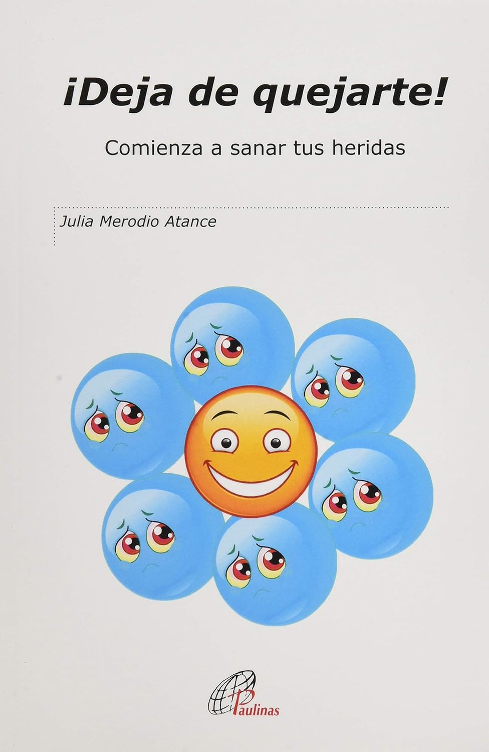 ¡DEJA DE QUEJARTE!, COMIENZA A SANAR TUS HERIDAS133005842