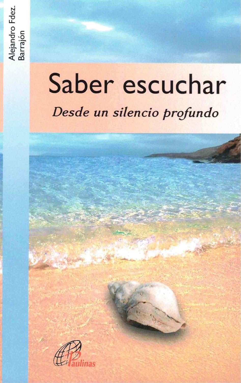 SABER ESCUCHAR. DESDE UN SILENCIO PROFUNDO