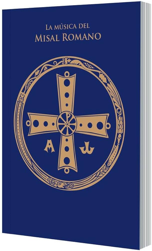 LA MUSICA DEL MISAL ROMANO (ESPIRAL)