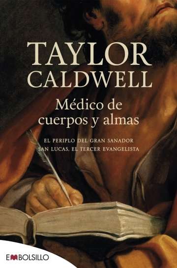 MEDICO DE CUERPOS Y ALMAS (EL PERIPLO GRAN SANADOR, SAN LUCAS. TERCER EVANGELISTA)693675406