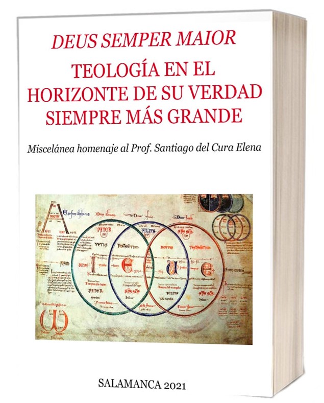 DEUS SEMPER MAIOR. TEOLOGIA EN EL HORIZONTE DE SU VERDAD