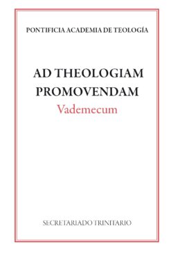 AD THEOLOGIAM PROMOVENDAM. VADEMECUM
