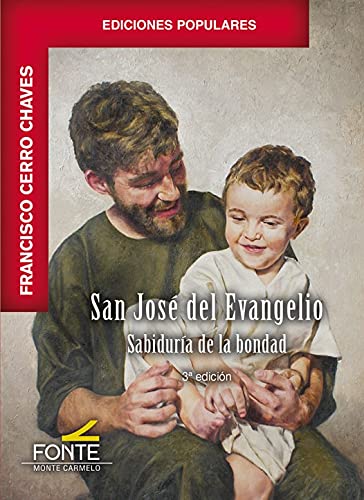SAN JOSE DEL EVANGELIO, SABIDURIA Y BONDAD1529914821