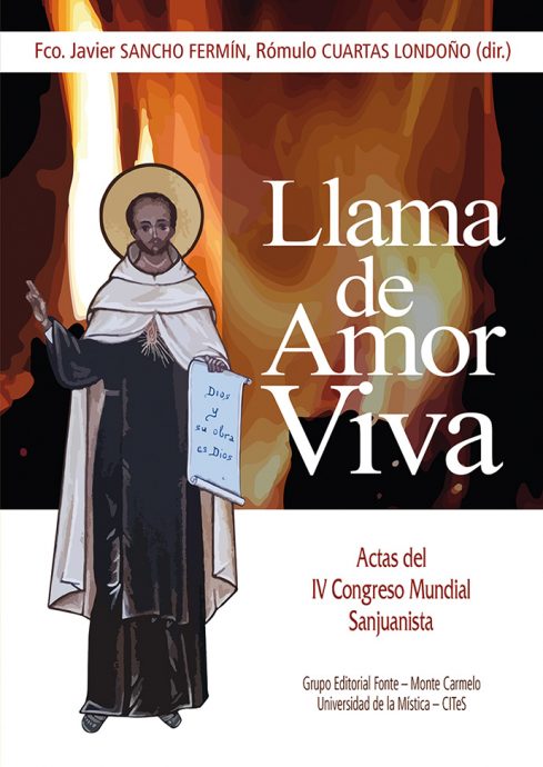 LLAMA DE AMOR VIVA. ACTAS DEL IV CONGRESO MUNDIAL SANJUANISTA