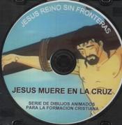 JESUS MUERE EN LA CRUZ. DVD INFANTIL