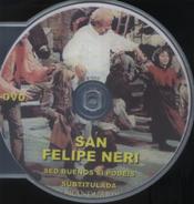 SAN FELIPE NERI. DVD