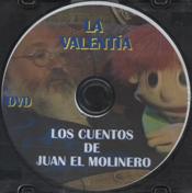 LA VALENTIA. DVD. LOS CUENTOS DE JUAN EL MOLINERO