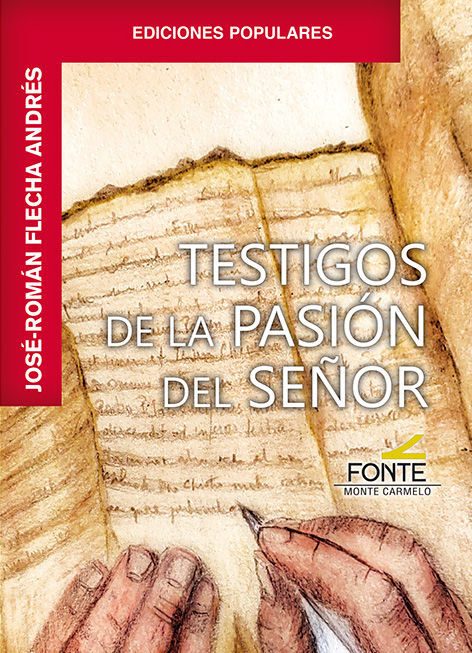 TESTIGOS DE LA PASION DEL SEÑOR