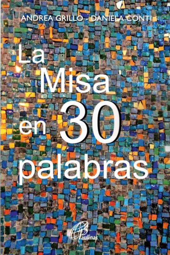 LA MISA EN 30 PALABRAS