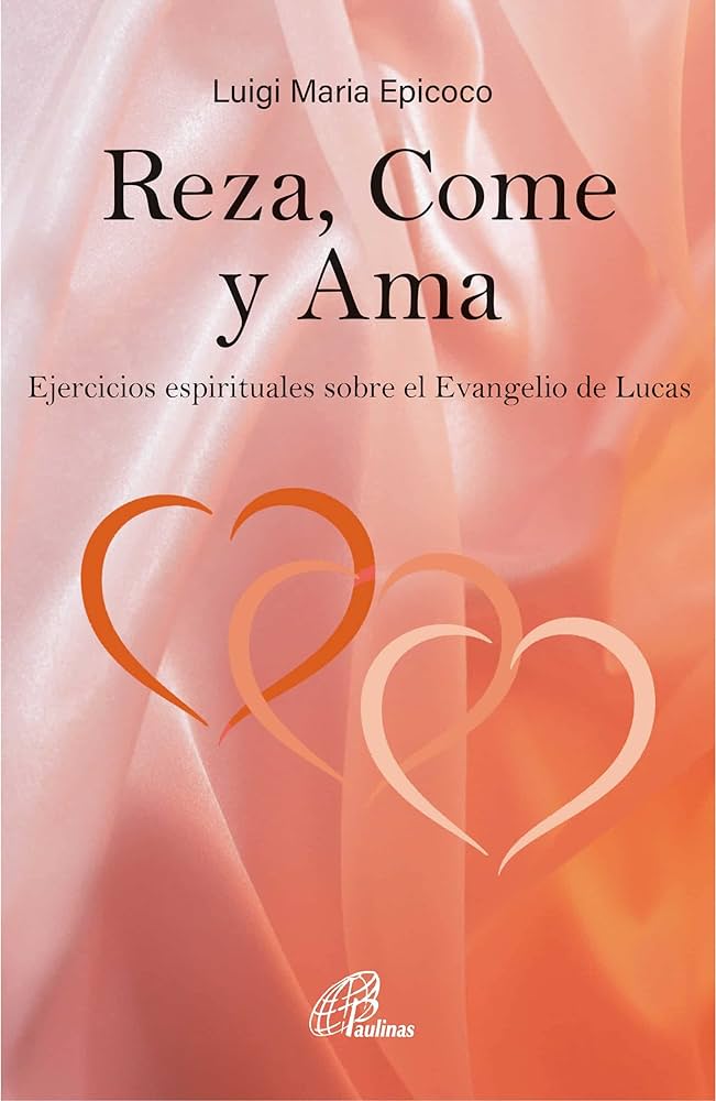 REZA, COME Y AMA. EJERCICIOS ESPIRITUALES SOBRE EL EVANGELIO DE LUCAS1031062422