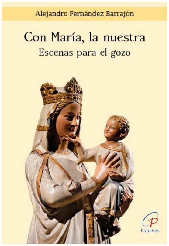 CON MARÍA, LA NUESTRA. ESCENAS PARA EL GOZO1523869280