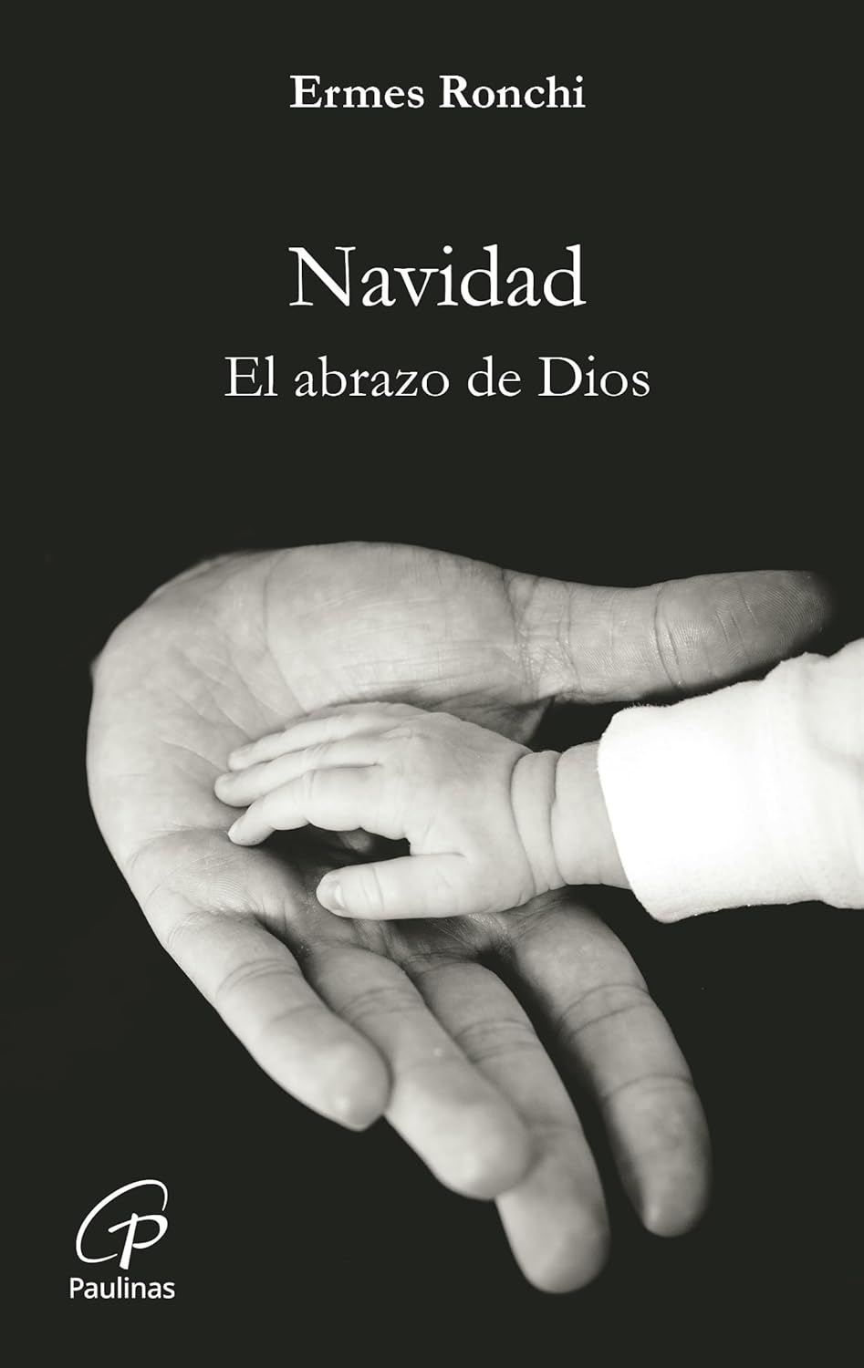 NAVIDAD. EL ABRAZO DE DIOS. EL ABRAZO DE DIOS249567322