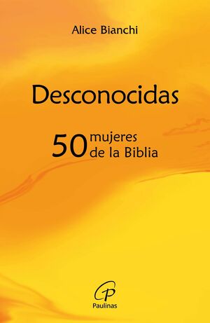 DESCONOCIDAS. 50 MUJERES DE LA BIBLIA1282135245