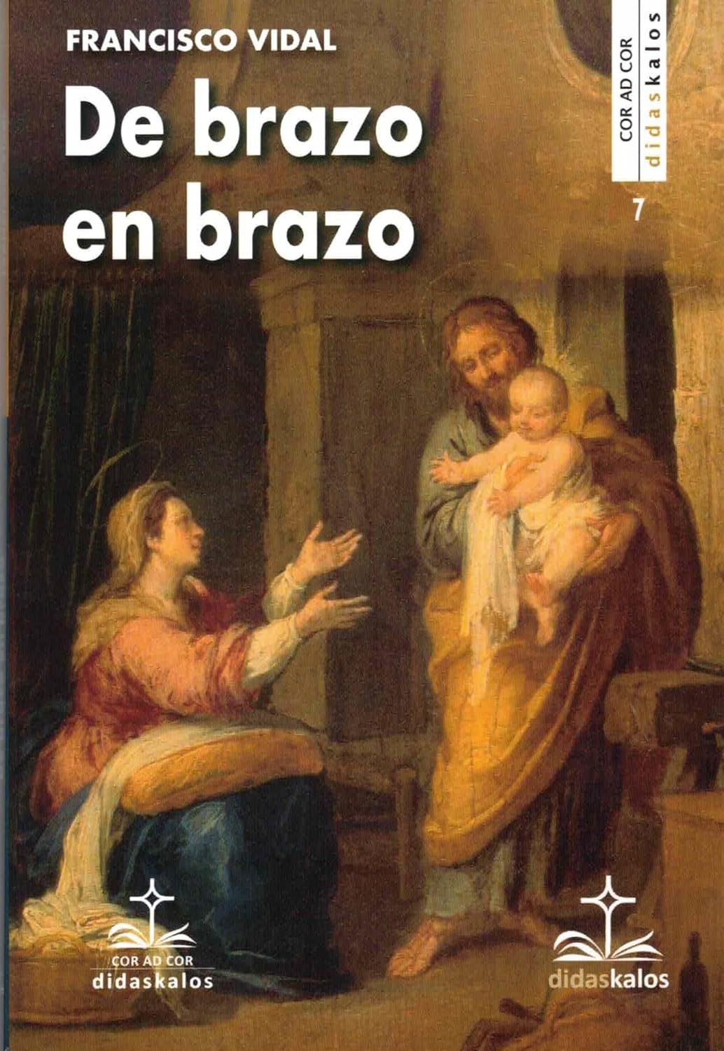 DE BRAZO EN BRAZO. 25 ABRAZOS DEL NIÑO JESUS A LOS SANTOS833914744