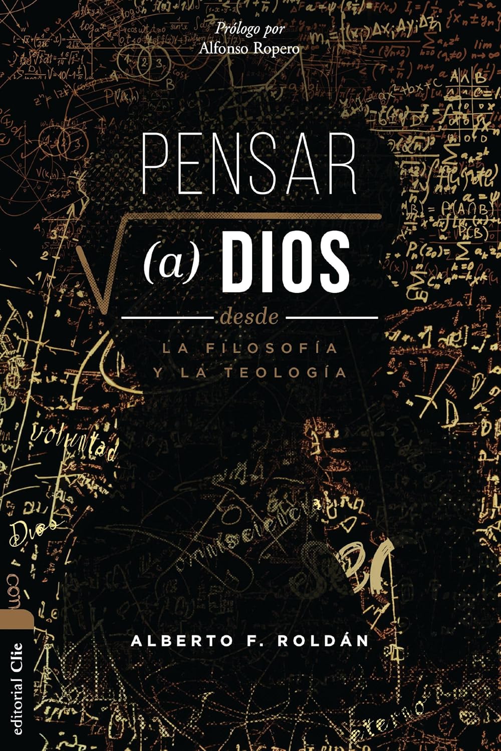 PENSAR (A) DIOS DESDE LA FILOSOFIA  Y LA TEOLOGIA