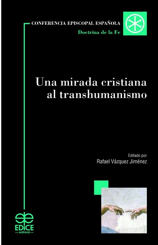 UNA MIRADA CRISTIANA AL TRANSHUMANISMO