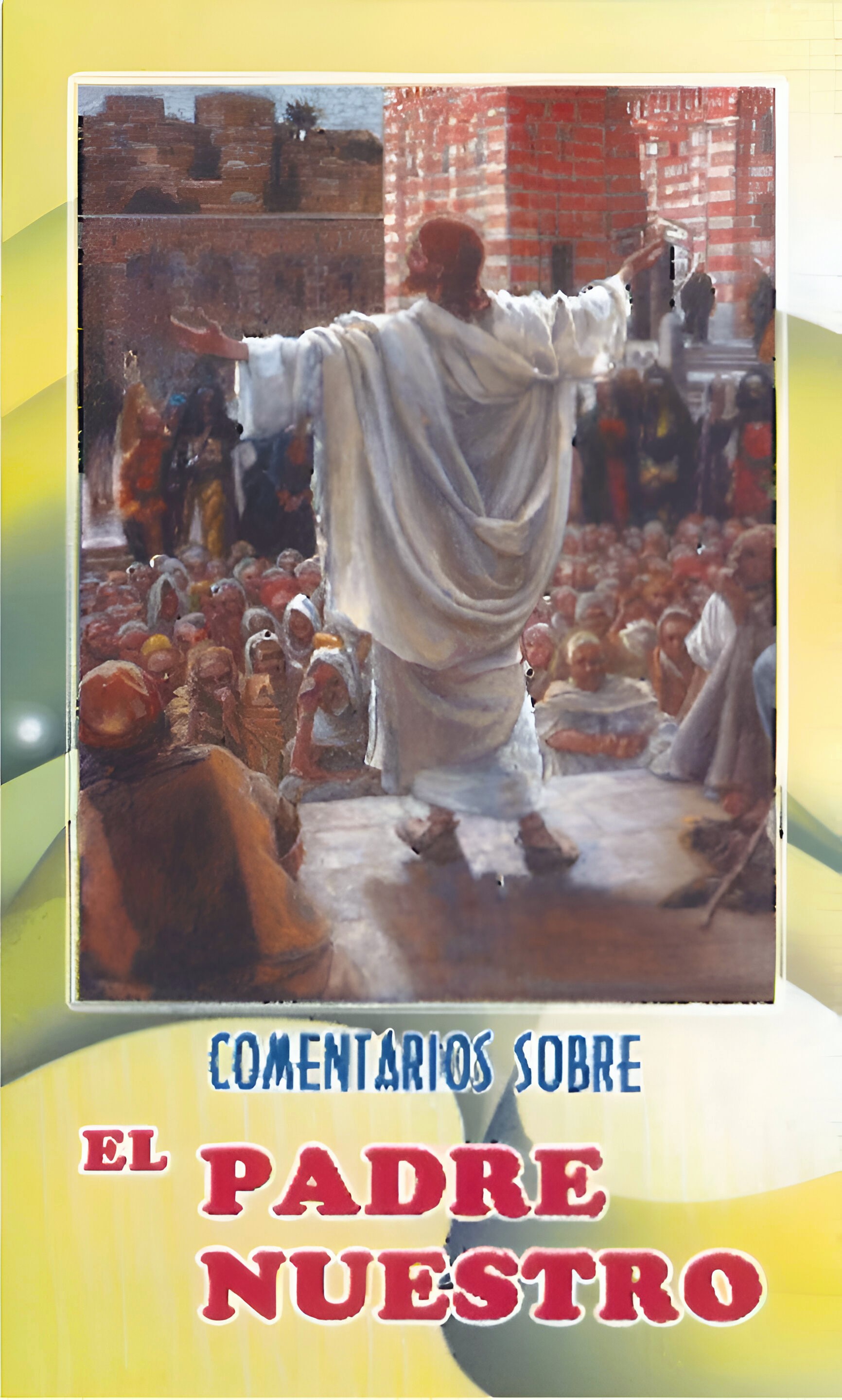 COMENTARIOS SOBRE EL PADRE NUESTRO133005842