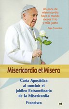 MISERICORDIA ET MISERA (MISERICORDIA Y MISERIA)