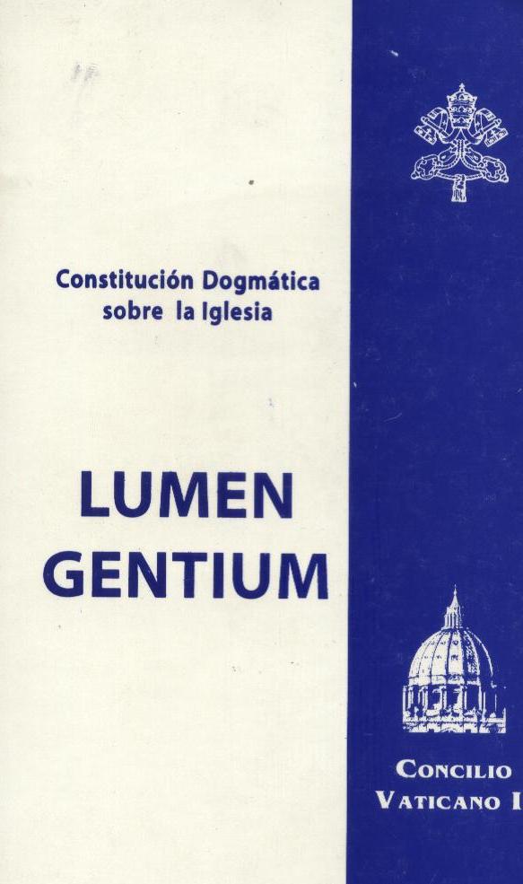 LUMEN GENTIUM (SOBRE LA IGLESIA)