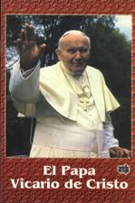 EL PAPA: VICARIO DE CRISTO