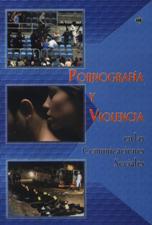 PORNOGRAFIA Y VIOLENCIA EN LAS COMUNICACIONES SOCIALES133005842