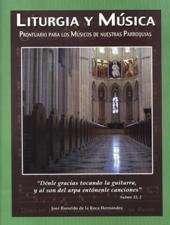 LITURGIA Y MUSICA. PRONTUARIO PARA LOS MUSICOS DE NUESTRAS PARROQUIAS351888166